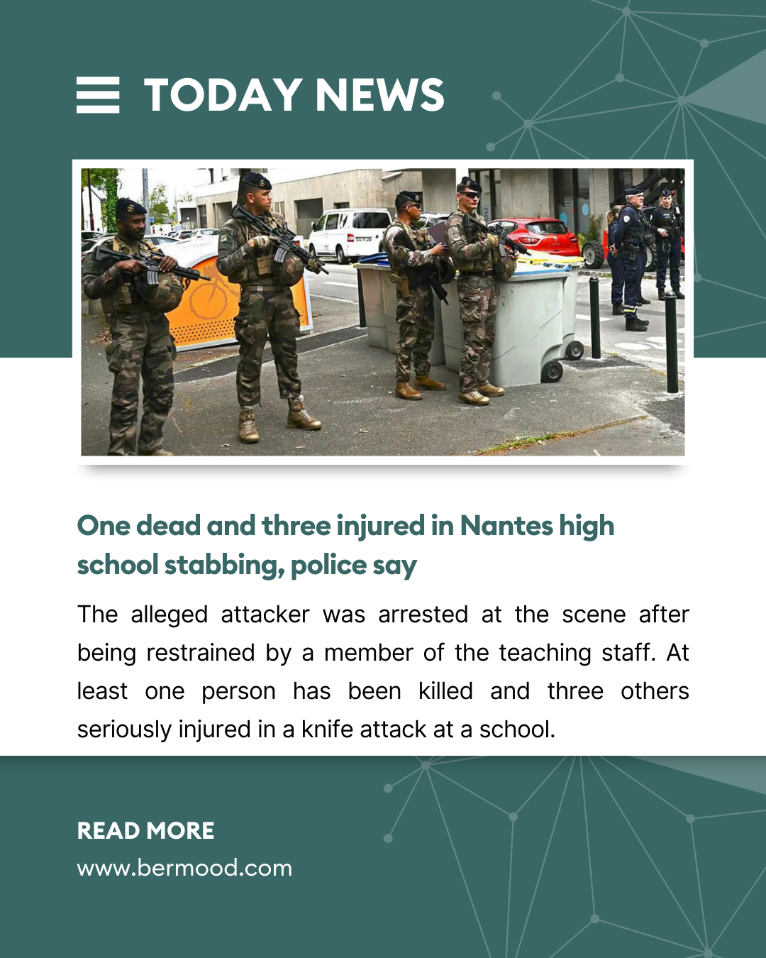 One dead and three injured in Nantes high school stabbing, police say.