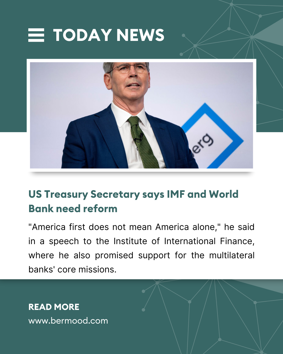 US Treasury Secretary says IMF and World Bank need reform.